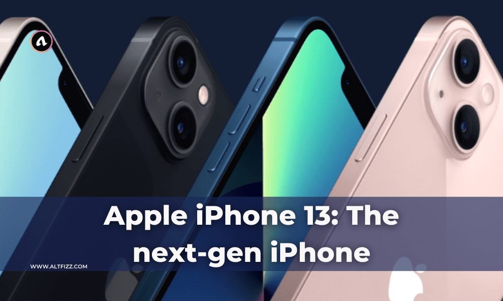 Apple iPhone 13: The next-gen iPhone