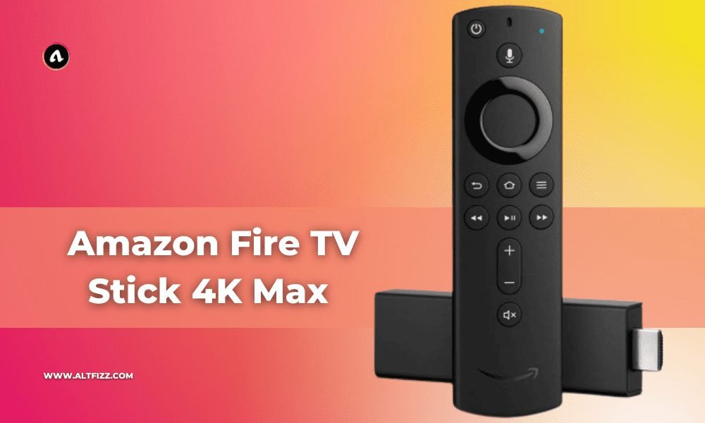 Enjoy Seamless Content Viewing Experience With Amazon Fire TV Stick 4K Max